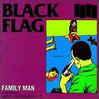 Black Flag : Family Man